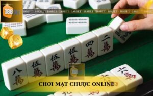 CHƠI MẠT CHƯỢC ONLINE TẠI 188BET